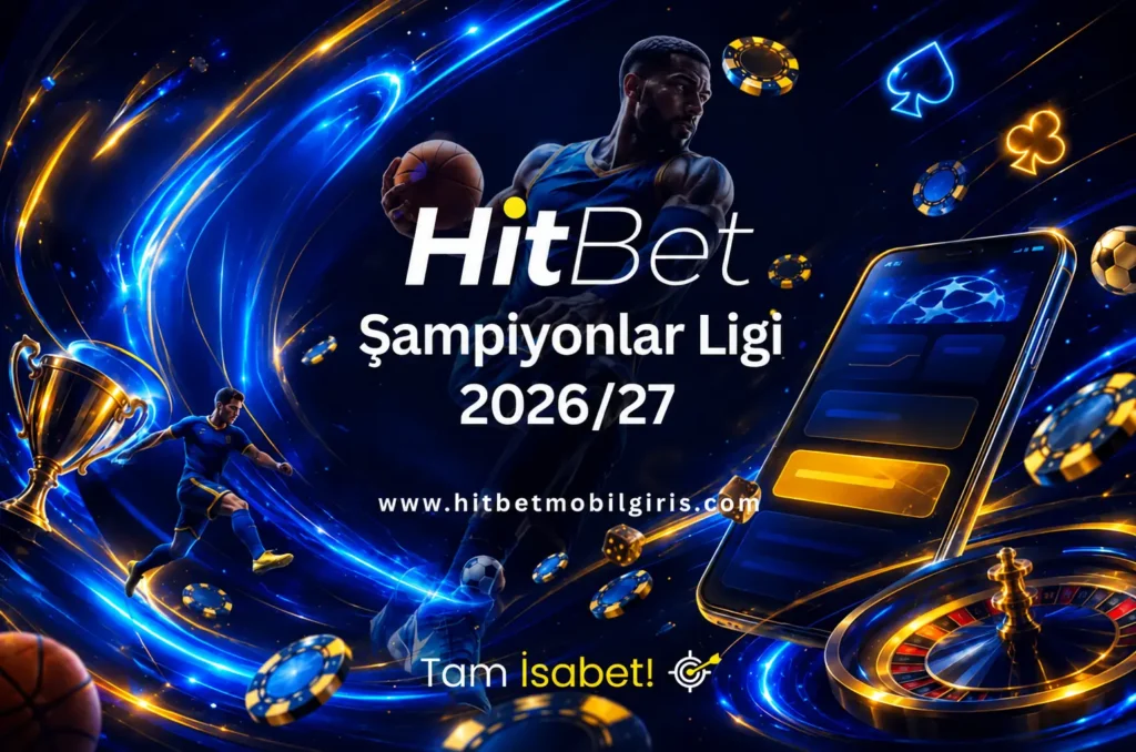 hitbet sampiyonlar ligi 2026-27